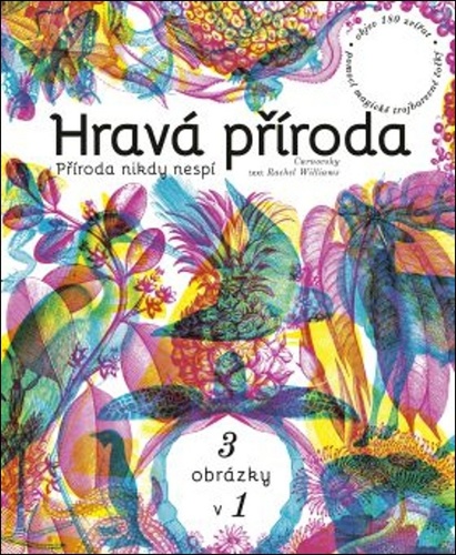 Hravá příroda - 3 obrázky v 1 - Rachel Williams