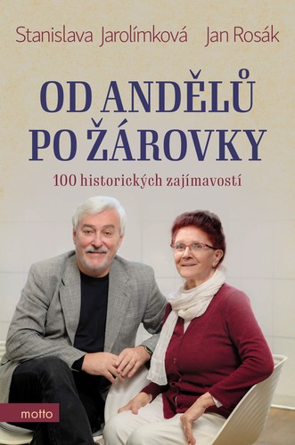Kniha Od andělů po žárovky - Jan Rosák,Stanislava Jarolímková
