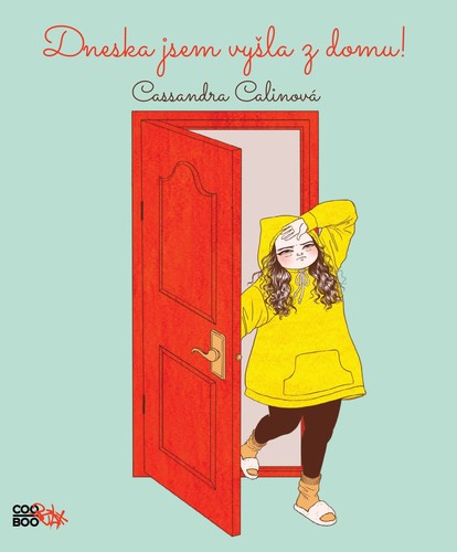 Kniha Dneska jsem vyšla z domu!