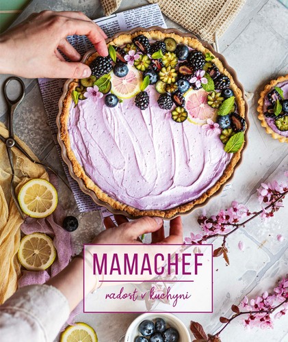 Kniha Mamachef: radost v kuchyni - Martina Hladjuk