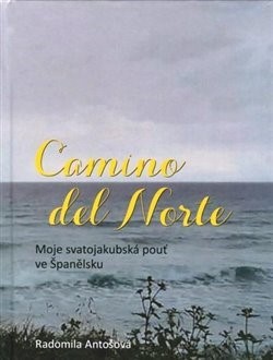 Kniha Camino del Norte - Radomila Antošová