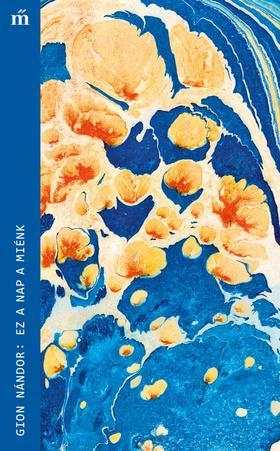 Kniha Ez a nap a miénk - Nándor Gion