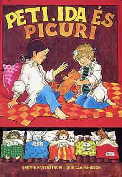 Kniha Peti, Ida és Picuri - Gunilla Hansson,Grethe Fagerström