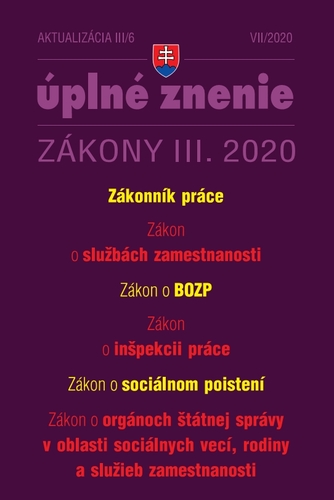 Zákony 2020 III aktualizácia III 6 - Zamestnávanie, pracovné vzťahy a sociálne poistenie