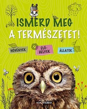 Ismerd meg a természetet! - Angelika Lenz