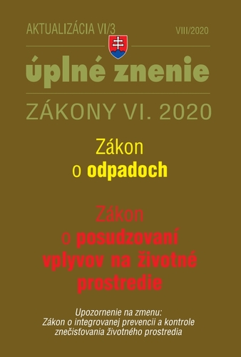 Zákony 2020 VI aktualizácia VI 3 - životné prostredie, odpadové a vodné hospodárstvo