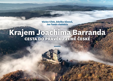 Krajem Joachima Barranda - Václav Cílek