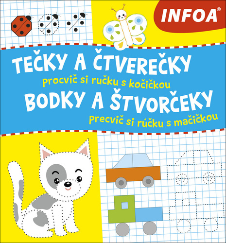 Tečky a čtverečky/Bodky a štvorčeky - procvič si ručku s kočičkou/precvič si rúčku s mačičkou - Michaela Sojáková