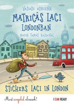 Matricás Laci Londonban - Stickers Laci in London - Adrienn Vadadi