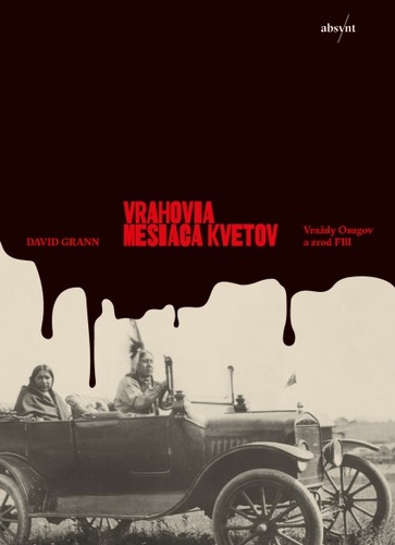 Vrahovia mesiaca kvetov - David Grann