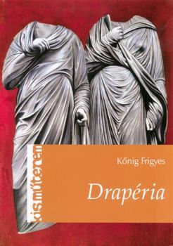 Kniha Drapéria - Frigyes Kőnig