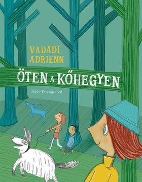 Kniha Öten a kőhegyen - Adrienn Vadadi,Eva Pikler