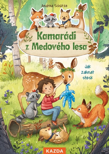 Kamarádi z Medového lesa - Jak zahnat stesk - Andrea Schütze