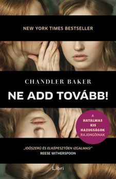 Ne add tovább! - Chandler Baker