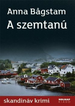 Kniha A szemtanú - Anna Bagstamová
