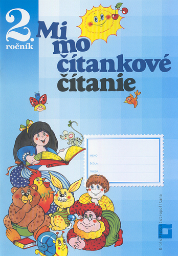 Mimočítankové čítanie 2 – pre ZŠ - Dana Kovárová,Alena Kurtulíková