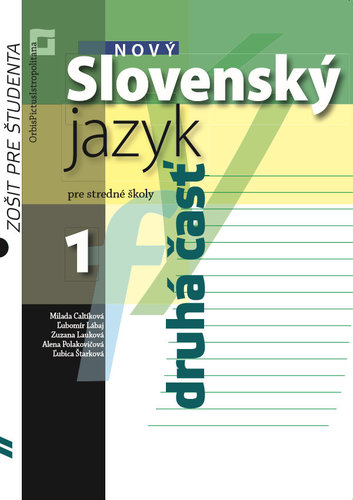 Nový Slovenský jazyk pre SŠ 1. roč. – Zošit pre študenta 2. časť