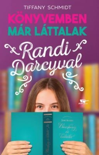 Randi Darcyval - Könyvemben már láttalak 1. - Tiffany Schmidt