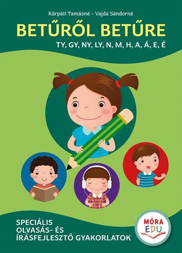 Kniha Betűről betűre 2. - Speciális olvasás- és írásfejlesztő gyakorlatok - Kolektív autorov