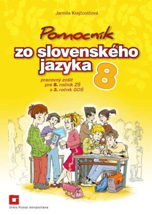 Pomocník SJ – 8 ZŠ a 3 GOŠ Pracovný zošit