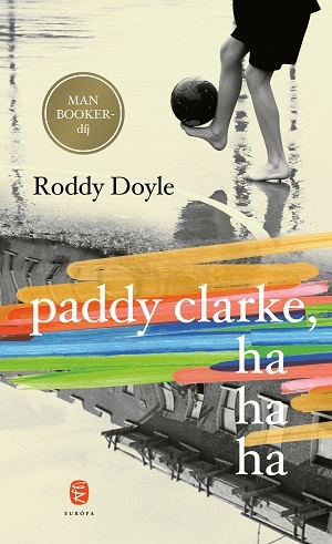 Kniha Paddy Clarke, hahaha - Roddy Doyle,Zsuzsa N. Kiss
