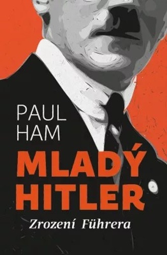 Kniha Mladý Hitler - Paul Ham