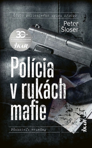 Polícia v rukách mafie - Peter Šloser