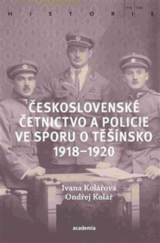 Československé četnictvo ve sporu o Těšínsko 1918-1920