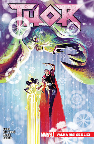 Thor 2 - Válka říší se blíží - Jason Aaron,Chris Ward,Mike Del Mundo,Kateřina Tichá