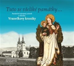 Kniha Tuto se všeliké památky...