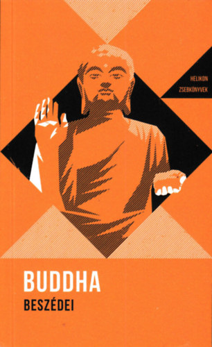 Buddha beszédei - Helikon zsebkönyvek 8.