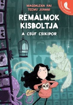 Rémálmok kisboltja: A csúf csikipor
