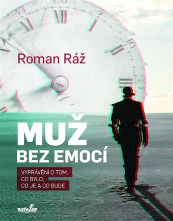 Muž bez emocí - Roman Ráž