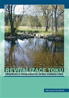 Revitalizace toků - Miloslav Šlezingr