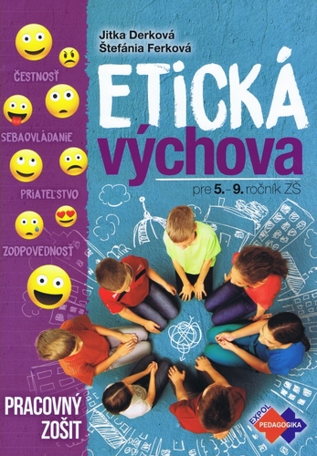 Etická výchova pre 5.- 9. ročník ZŠ PZ - Kolektív autorov