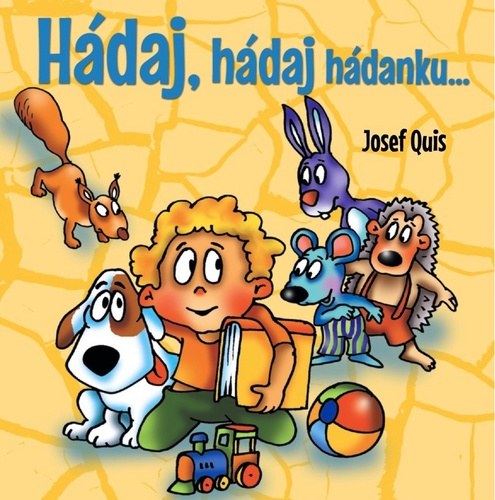 Hádaj, hádaj, hádanku... - Josef Quis