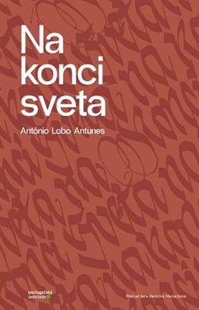 Na konci sveta - Antunes Antonio Lobo