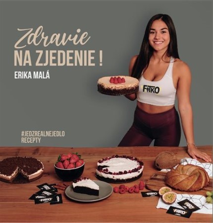 Zdravie na zjedenie! - Erika Malá