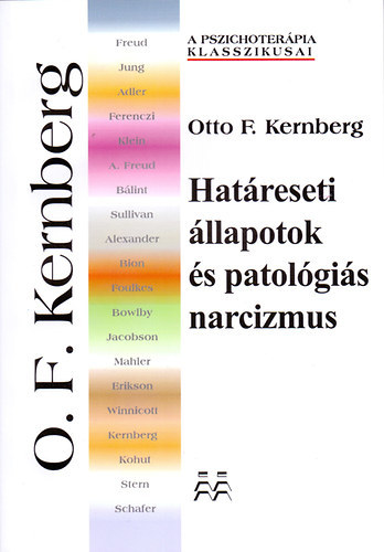 Határeseti állapotok és patológiás narcizmus - Otto F. Kernberg