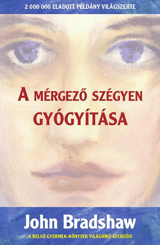 A mérgező szégyen gyógyítása