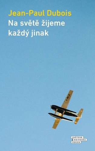 Na světě žijeme každý jinak - Dubois Jean-Paul