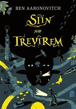 Kniha Stín nad Trevírem - Ben Aaronovitch