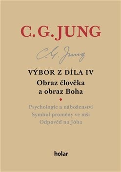 Výbor z díla IV  Obraz člověka a obraz Boha