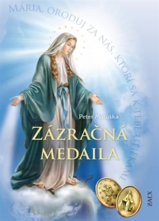 Zázračná medaila (tvrdá väzba) - Peter Matuška