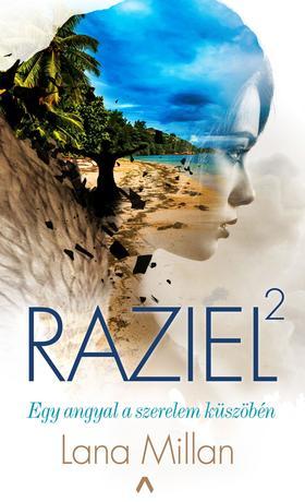 Raziel 2. - Egy angyal a szerelem küszöbén - Millan Lana