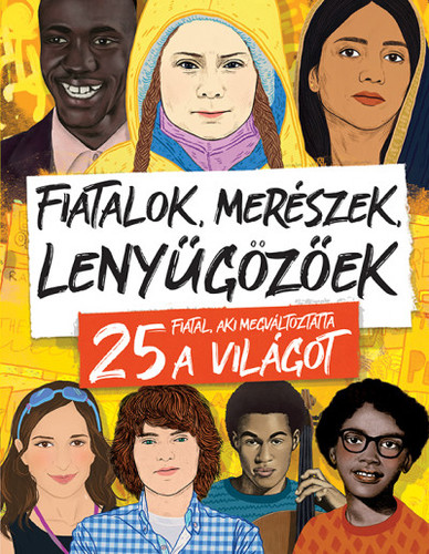 Fiatalok, merészek, lenyűgözőek - Stella Caldwell