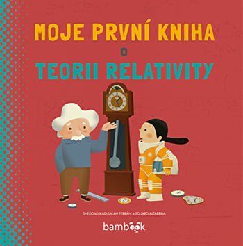 Kniha Moje první kniha o teorii relativity