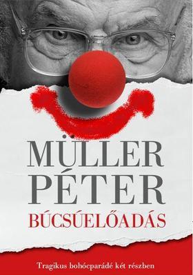 Kniha Búcsúelőadás - Péter Müller