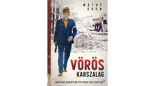 Kniha Vörös karszalag - Áron Máthé