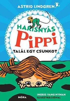 Harisnyás Pippi talál egy csunkot - Astrid Lindgren